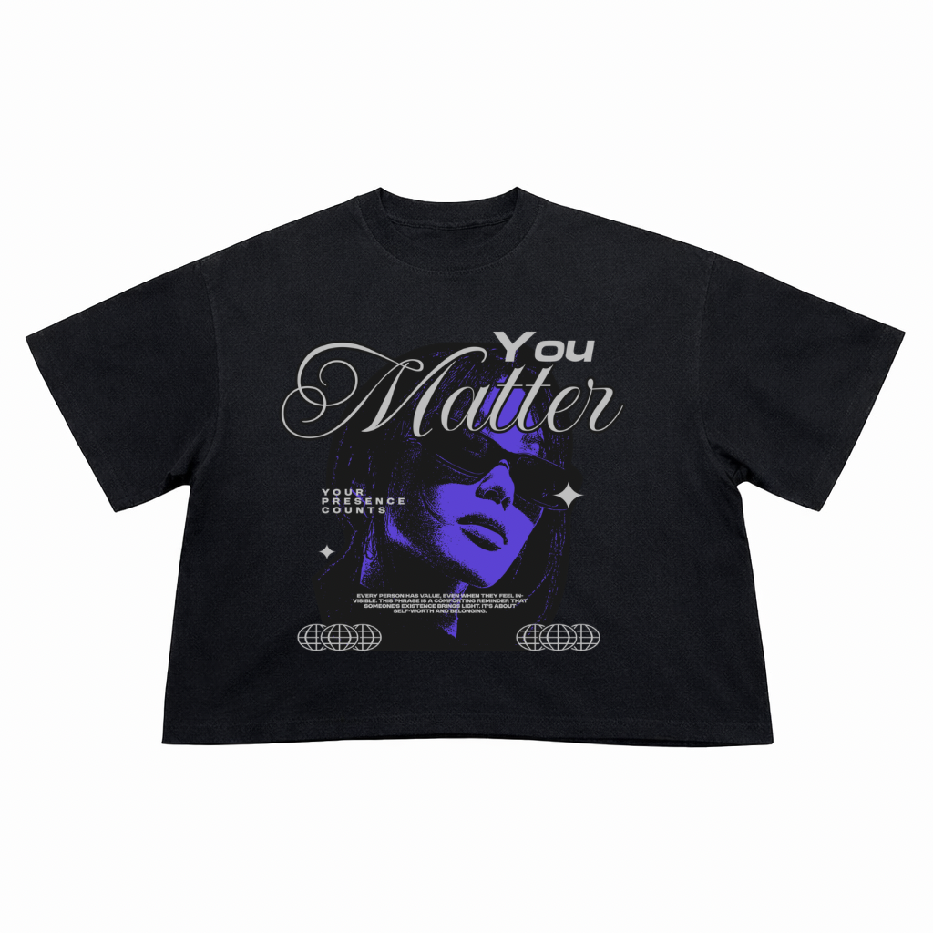 T-Shirt Crop Fit Streetwear “You Matter”